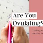 Are You Ovulating Every Month