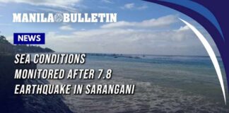 Sea conditions monitored after 7.8 earthquake in Sarangani