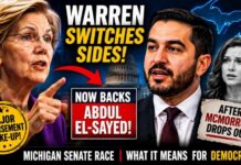 Civil War Erupts: Warren Defies Schumer Elizabeth Warren's Surprise Endorsement of Abdul El-Sayed Shakes Michigan Senate Race