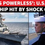 'NO POWER, TOILETS OR WATER': Another US Warship Faces USS Abraham Lincoln-Like Crisis | Watch