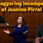 The staggering INCOMPETENCE of Jeanine Pirro!
